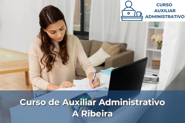 Curso de Auxiliar Administrativo en A Ribeira