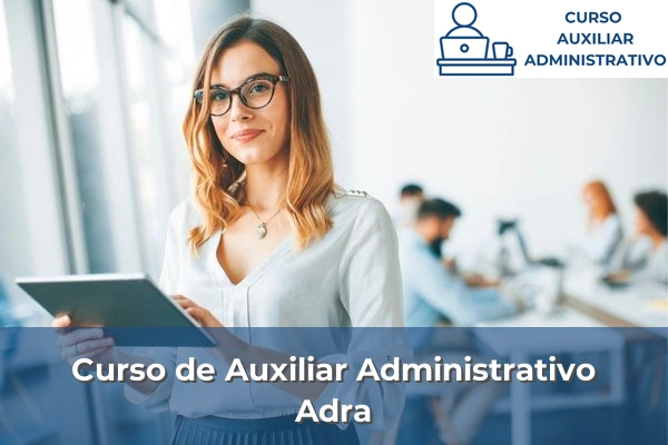 Curso de Auxiliar Administrativo en Almería 2 Curso de Auxiliar Administrativo en Adra