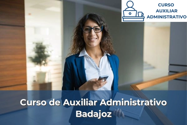 Curso de Auxiliar Administrativo en Badajoz