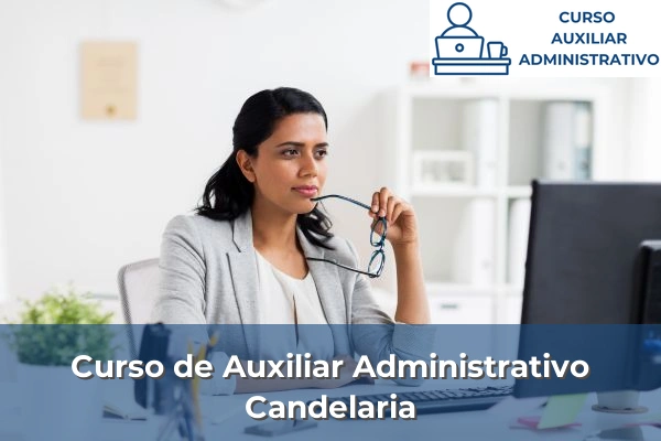 Curso de Auxiliar Administrativo en Tenerife 11 Curso de Auxiliar Administrativo en Candelaria