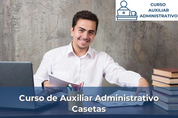 Curso de Auxiliar Administrativo en Casetas