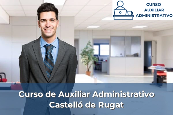 Curso de Auxiliar Administrativo en Castelló de Rugat