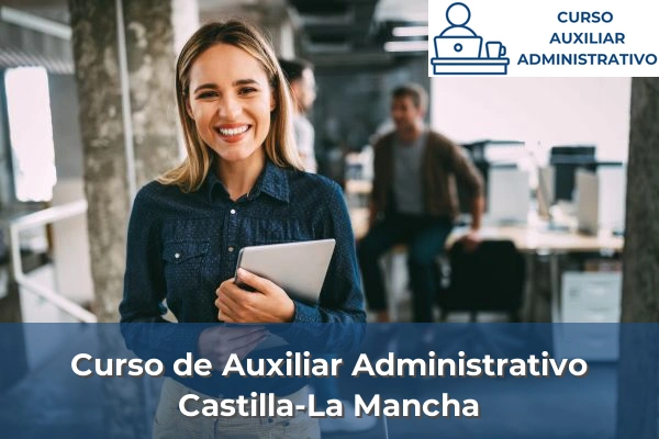 Curso de Auxiliar Administrativo en Castilla-La Mancha