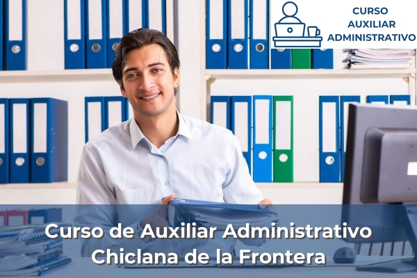 Curso de Auxiliar Administrativo en Chiclana de la Frontera