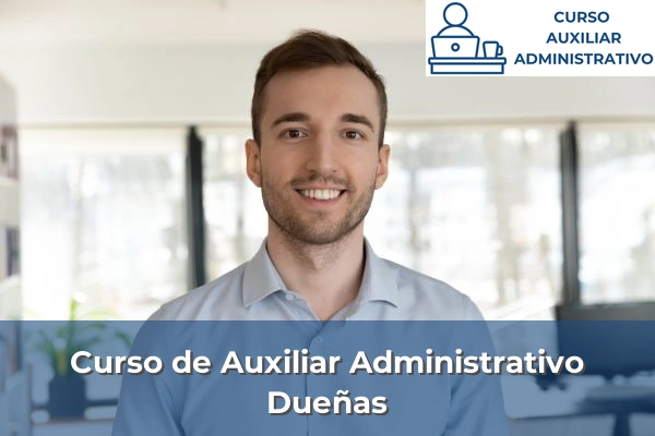 Curso de Auxiliar Administrativo en Dueñas
