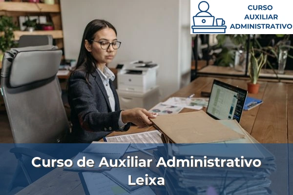 Curso de Auxiliar Administrativo en Leixa