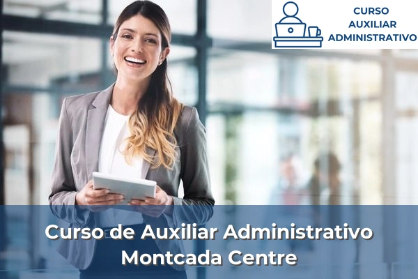 Curso de Auxiliar Administrativo en Montcada Centre