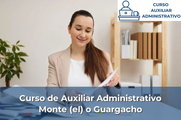 Curso de Auxiliar Administrativo en Tenerife 37 Curso de Auxiliar Administrativo en Monte (el) o Guargacho