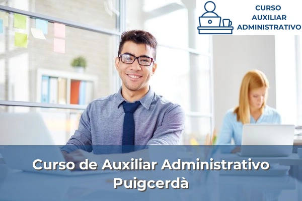 Curso de Auxiliar Administrativo en Girona 21 Curso de Auxiliar Administrativo en Puigcerdà