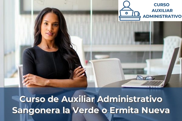 Curso de Auxiliar Administrativo en Murcia 71 Curso de Auxiliar Administrativo en Sangonera la Verde o Ermita Nueva