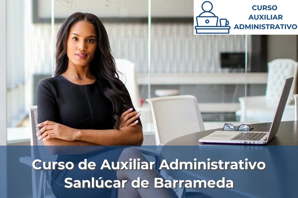 Curso de Auxiliar Administrativo en Sanlúcar de Barrameda