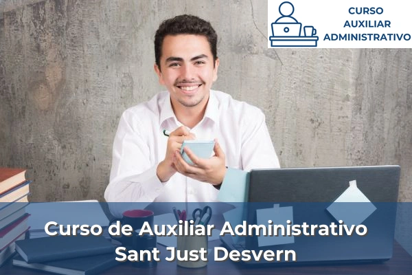 Curso de Auxiliar Administrativo en Sant Just Desvern