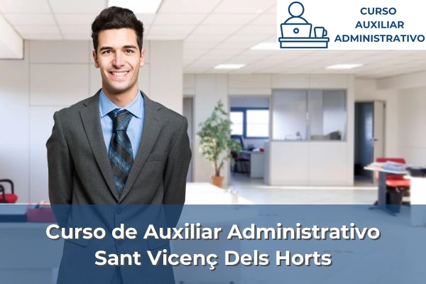 Curso de Auxiliar Administrativo en Sant Vicenç Dels Horts