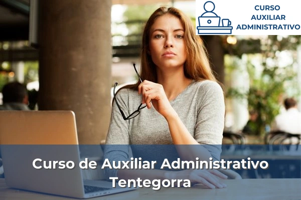 Curso de Auxiliar Administrativo en Murcia 75 Curso de Auxiliar Administrativo en Tentegorra
