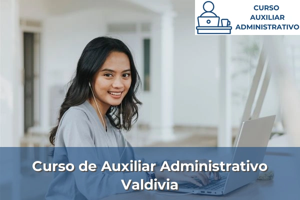 Curso de Auxiliar Administrativo en Valdivia