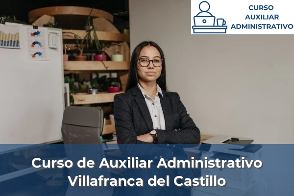 Curso de Auxiliar Administrativo en Villafranca del Castillo