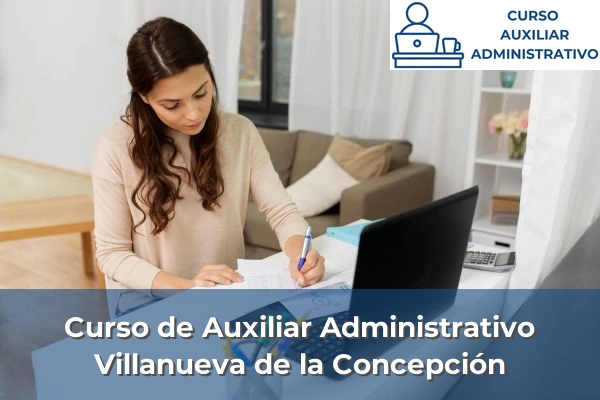 Curso de Auxiliar Administrativo en Villanueva de la Concepción