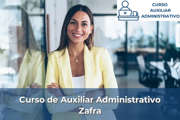 Curso de Auxiliar Administrativo en Zafra